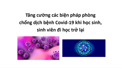 Tăng cường các biện pháp phòng chống dịch bệnh Covid-19 khi học sinh, sinh viên đi học trở lại